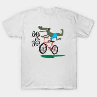 Let's Go Bro T-Shirt